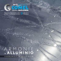 Premio COMEL Arte Contemporanea 2018 VII edizione “Armonie in Alluminio”