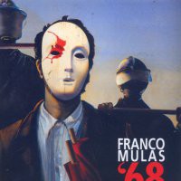 Franco Mulas '68 "Opere dal 1968 al 1973"