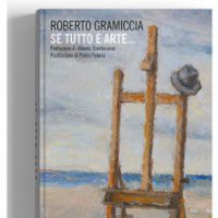 "Se tutto è arte…" di Roberto Gramiccia