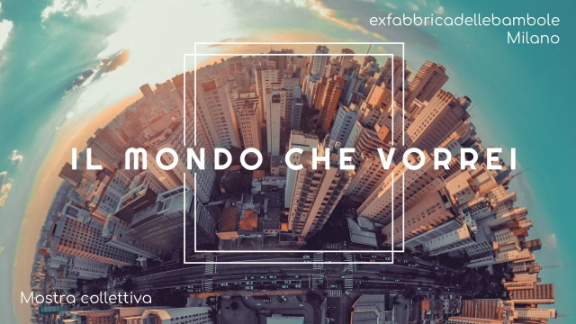 Il mondo che vorrei Il mondo che vorrei