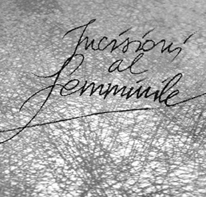 Incisioni al Femminile – Edizione 2013 Incisioni al Femminile – Edizione 2013
