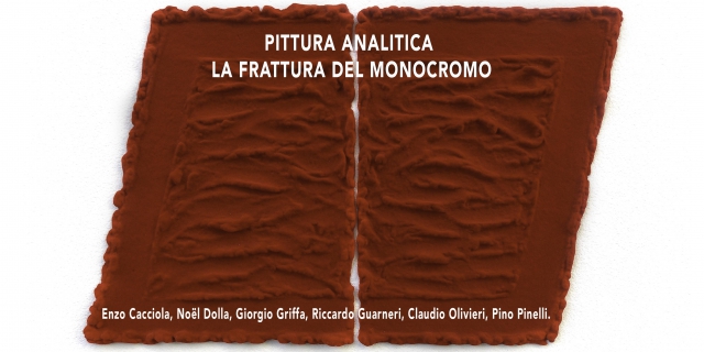 Pittura Analitica. La frattura del monocromo Pittura Analitica. La frattura del monocromo