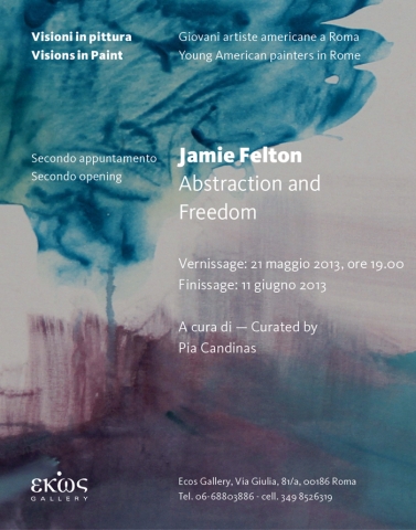 Jamie Felton. Abstraction and Freedom Jamie Felton. Abstraction and Freedom