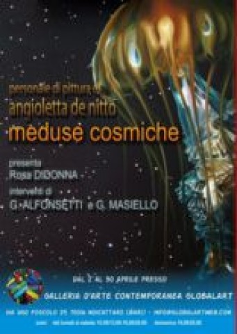 Angioletta De Nitto. Meduse cosmiche Angioletta De Nitto. Meduse cosmiche