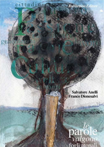 “Le parole valgono: fogli atonali” di Salvatore Anelli e Franco Dionesalvi